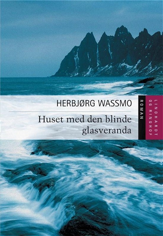 Huset med den blinde glasveranda - Herbjørg Wassmo - Boeken - Lindhardt og Ringhof - 9788711998168 - 1 augustus 2021