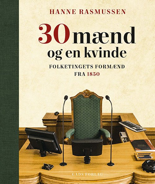 30 mænd og en kvinde - Hanne Rasmussen - Bøker - Gads Forlag - 9788712061168 - 30. november 2021