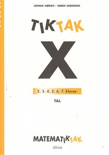Matematik-Tak: Matematik-Tak 3. kl. X-serien, Tal - Esben Esbensen; Jonna Høegh - Libros - Alinea - 9788723005168 - 2 de julio de 2010