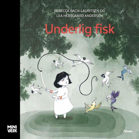 Cover for Rebecca Bach-Lauritsen · Miniværk: Underlig fisk (Bound Book) [1st edition] (2021)