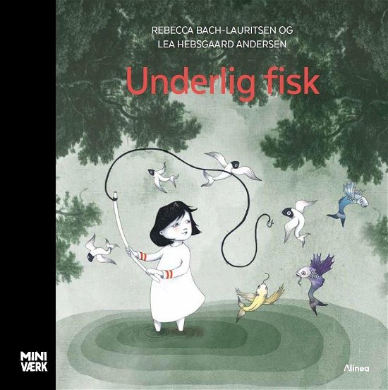 Cover for Rebecca Bach-Lauritsen · Miniværk: Underlig fisk (Inbunden Bok) [1:a utgåva] (2021)