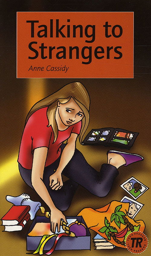 Cover for Anne Cassidy · Teen Readers: Talking to Strangers, TR 3 (Sewn Spine Book) [1. wydanie] (2008)