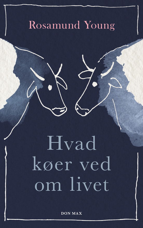 Cover for Rosamund Young · Hvad køer ved om livet (Innbunden bok) [1. utgave] (2018)