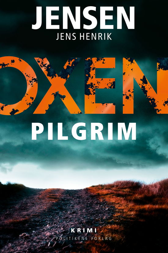 Cover for Jens Henrik Jensen · Oxen-serien: OXEN - Pilgrim (Inbunden Bok) [1:a utgåva] (2023)