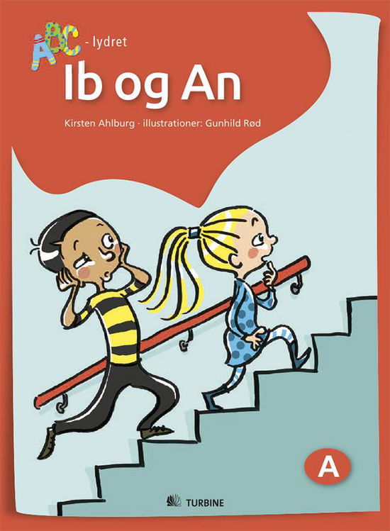 ABC-lydret: Ib og An - Kirsten Ahlburg - Bücher - Turbine - 9788740611168 - 15. September 2016