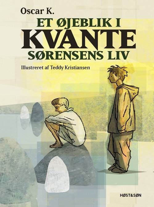 Cover for Oscar K · Et øjeblik i Kvante Sørensens liv (Indbundet Bog) [1. udgave] (2010)
