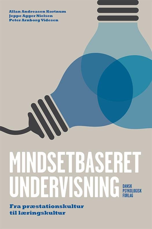 Cover for Allan Andreasen Kortnum, Jeppe Agger Nielsen, Peter Arnborg Videsen · Mindsetbaseret undervisning (Heftet bok) [1. utgave] (2016)