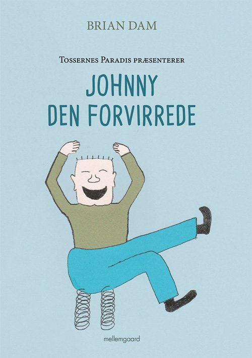 Johnny den forvirrede - Brian Dam - Livros - Forlaget mellemgaard - 9788772180168 - 4 de fevereiro de 2019