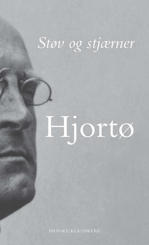 Cover for Knud Hjortø · Danske klassikere fra DSL: Støv og Stjærner (Bound Book) [1st edition] [Indbundet] (2014)