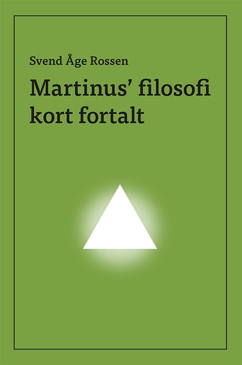 Cover for Svend Åge Rossen · Martinus' filosofi kort fortalt (Gebundenes Buch) [1. Ausgabe] (2024)