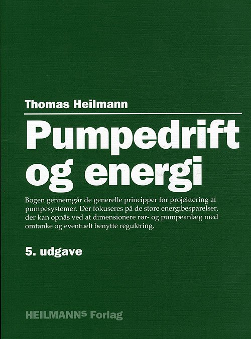 Cover for Thomas Heilmann · Pumpedrift og energi (Sewn Spine Book) [5. Painos] (2009)