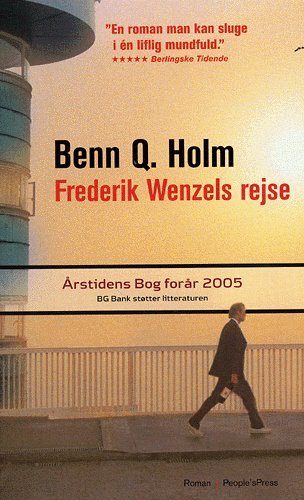 Cover for Benn Q. Holm · Frederik Wenzels rejse (Taschenbuch) [2. Ausgabe] (2005)