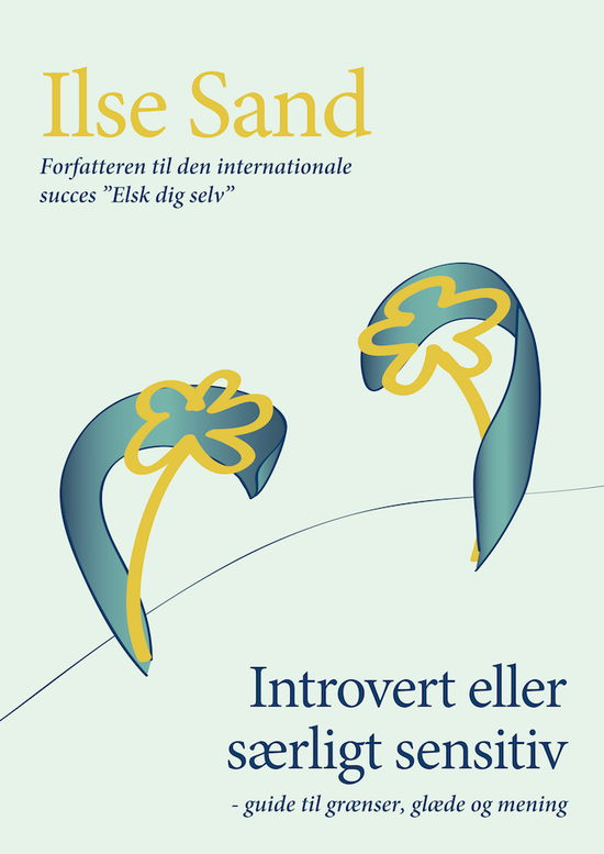 Cover for Ilse Sand · Introvert eller særligt sensitiv (Sewn Spine Book) [1e uitgave] (2017)