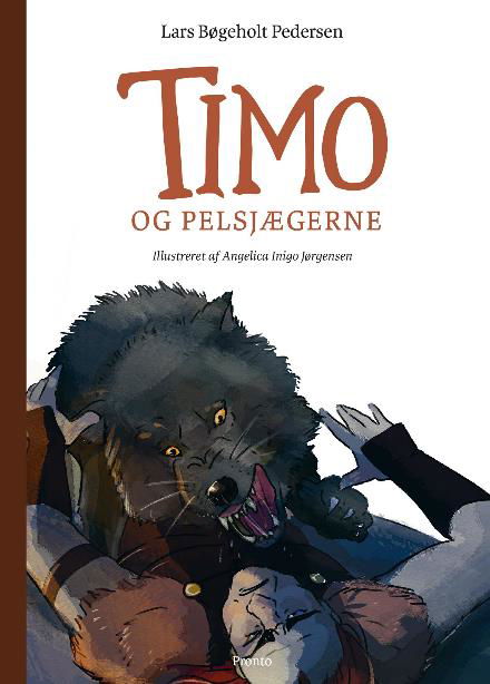 Cover for Lars Bøgeholt Pedersen · Timo: Timo og pelsjægerne (Taschenbuch) [1. Ausgabe] (2017)