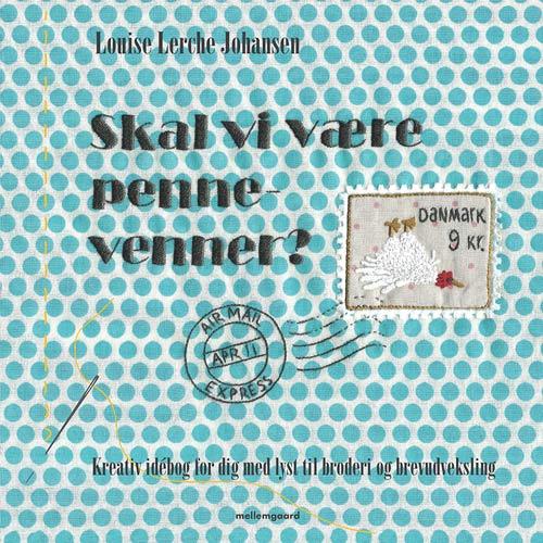 Cover for Louise Lerche Johansen · Skal vi være pennevenner? (Book) [1st edition] (2015)