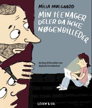 Cover for Milla Mølgaard · Min teenager deler da ikke nøgenbilleder (Heftet bok) [1. utgave] (2020)