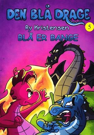 Cover for Ry Kristensen · Den blå drage 5 - Blå er bange (Sewn Spine Book) [1er édition] (2020)