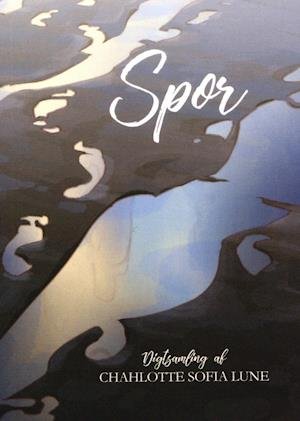 Cover for Chahlotte Sofia Lune · Spor (Bound Book) [1st edition] (2021)