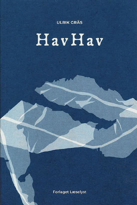 Cover for Ulrik Gräs · HavHav (Sewn Spine Book) [1. wydanie] (2025)