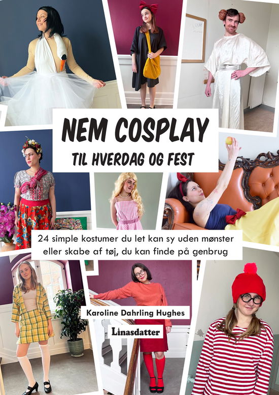 Karoline Dahrling Hughes · NEM COSPLAY til hverdag og fest (Paperback Book) [1th edição] (2024)