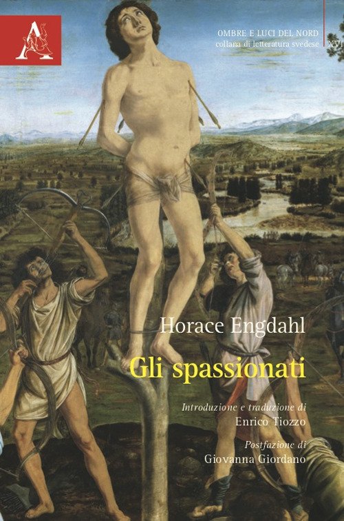 Cover for Horace Engdahl · Gli Spassionati (Book)