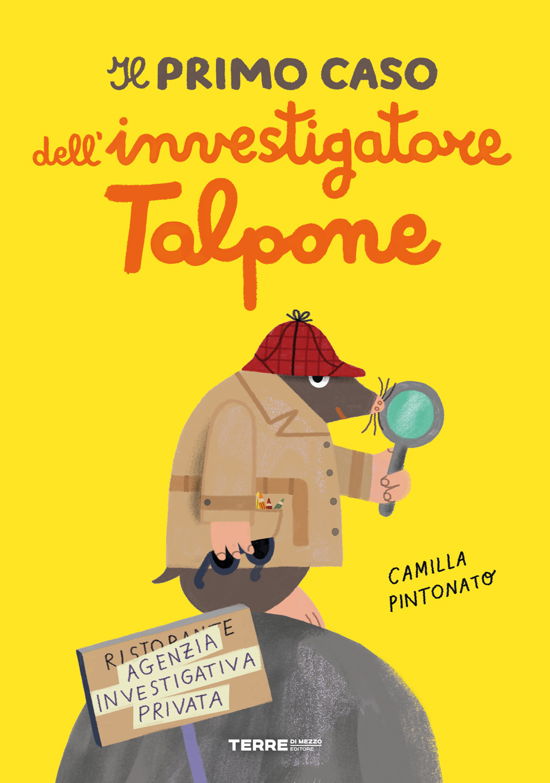 Cover for Camilla Pintonato · Il Primo Caso Dell'investigatore Talpone (Book)