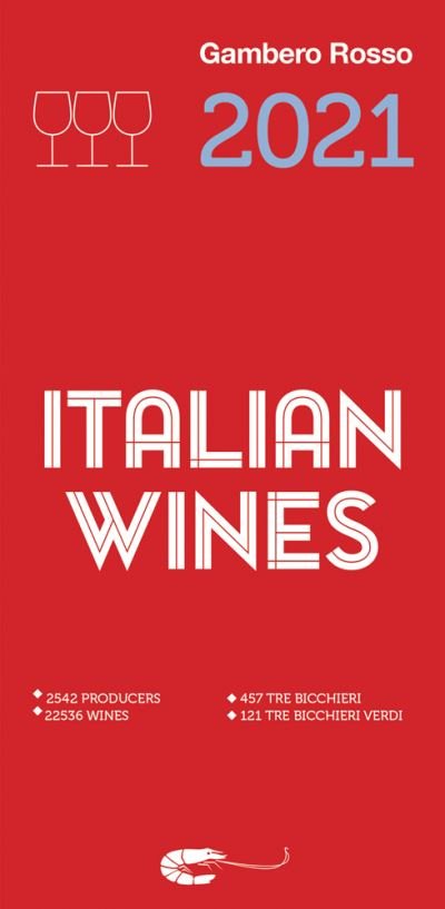 Italian Wines 2021 - Italian Wines - Gambero Rosso Inc - Books - Gambero Rosso Holding spa - 9788866412168 - November 26, 2020