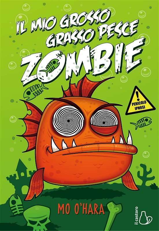 Cover for Mo O'Hara · Il Mio Grosso Grasso Pesce Zombie #01 (Book)