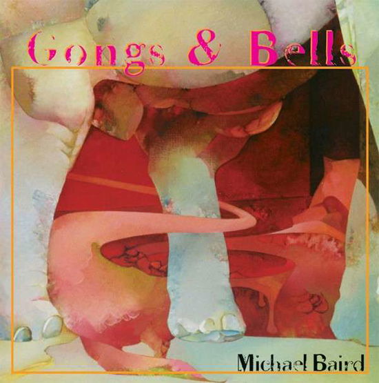 Cover for Michael Baird · Gongs &amp; Bells (CD) (2014)