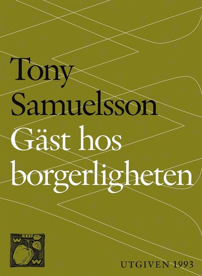 Cover for Tony Samuelsson · Gäst hos borgerligheten (ePUB) (2015)