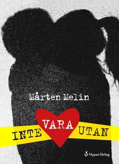 Cover for Mårten Melin · Max-serien: Inte vara utan (Bound Book) (2014)