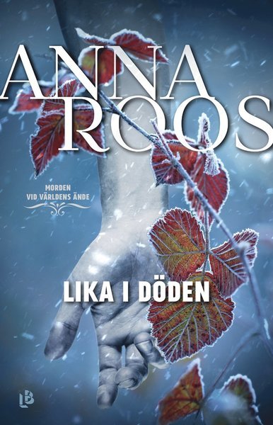 Cover for Anna Roos · Morden vid världens ände: Lika i döden (Gebundesens Buch) (2019)