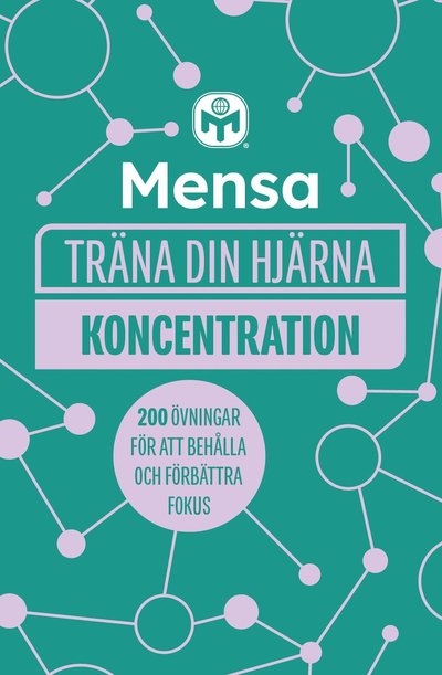 Mensa träna din hjärna: Koncentration - Gareth Moore - Böcker - Tukan Förlag - 9789180379168 - 3 oktober 2023