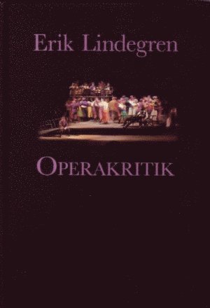 Cover for Erik Lindegren · Operakritik (Book) (1994)