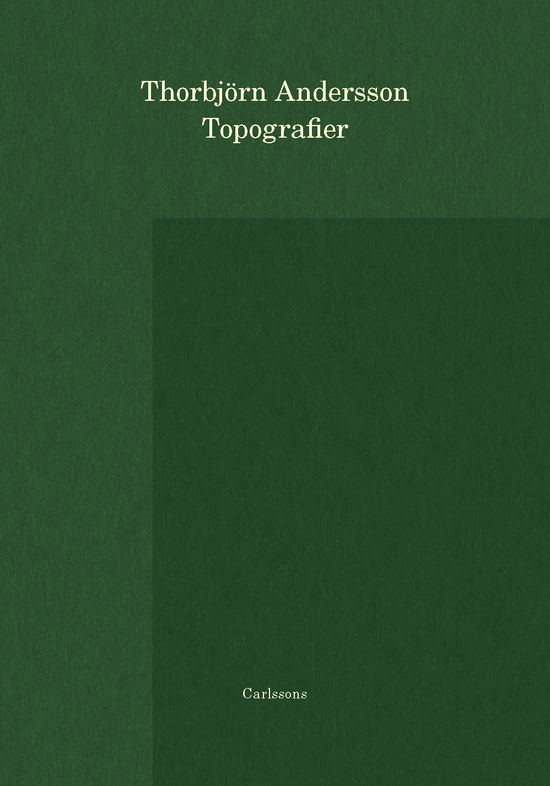 Cover for Thorbjörn Andersson · Topografier : landskapets texter (Bound Book) (2024)