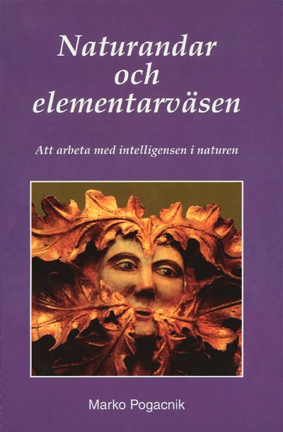 Naturandar och elementarväsen - Marko Pogacnik - Books - Nova Förlag - 9789197267168 - 2000