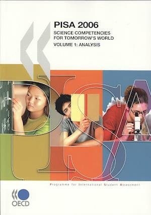 Pisa 2006: Science Competencies for Tomorrow's World and Data - Organization for Economic Cooperation and Development Oecd - Bøger - Organization for Economic Cooperation an - 9789264040168 - 25. juli 2008