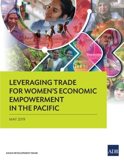 Cover for Asian Development Bank · Leveraging Trade for Women's Economic Empowerment in the Pacific (Pocketbok) (2019)