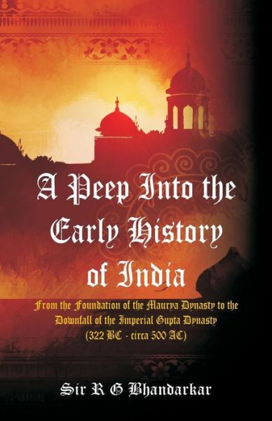 Cover for Sir R G Bhandarkar · A Peep Into the Early History of India (Paperback Bog) (2019)