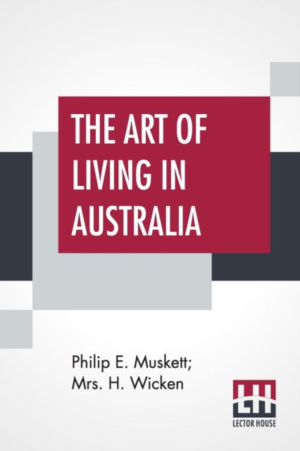 Cover for Philip E Muskett · The Art Of Living In Australia (Paperback Book) (2019)