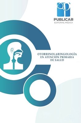 Cover for Christian Flavio Cárdenas Quihuiri · Otorrinolaringologia en atencion primaria de salud (Taschenbuch) (2020)