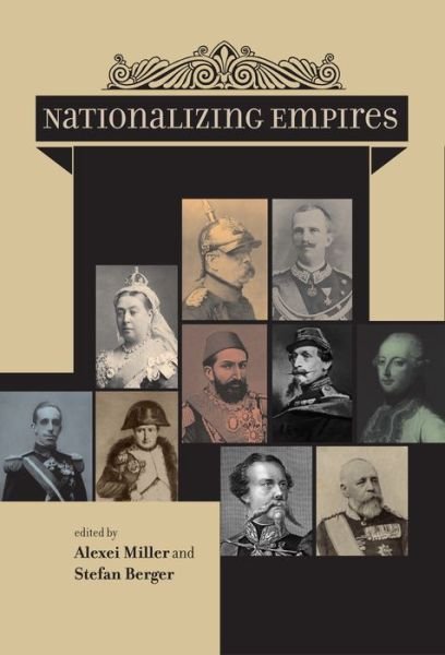 Cover for Stefan Berger · Nationalizing Empires (Gebundenes Buch) (2015)