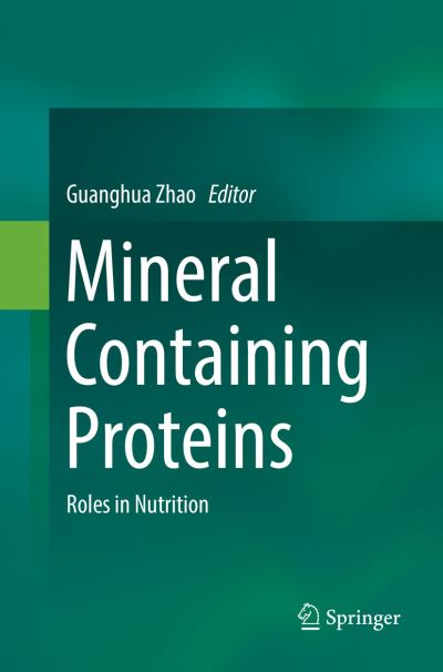 Cover for Mineral Containing Proteins: Roles in Nutrition (Paperback Book) [Softcover reprint of the original 1st ed. 2017 edition] (2018)