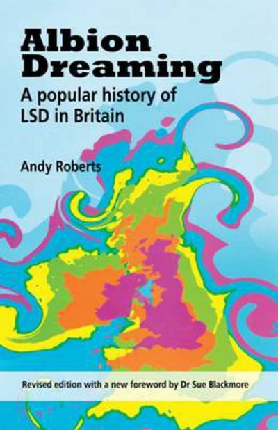 Cover for Andy Roberts · Albion Dreaming: A Popular History of LSD in Britain (Pocketbok) (2012)