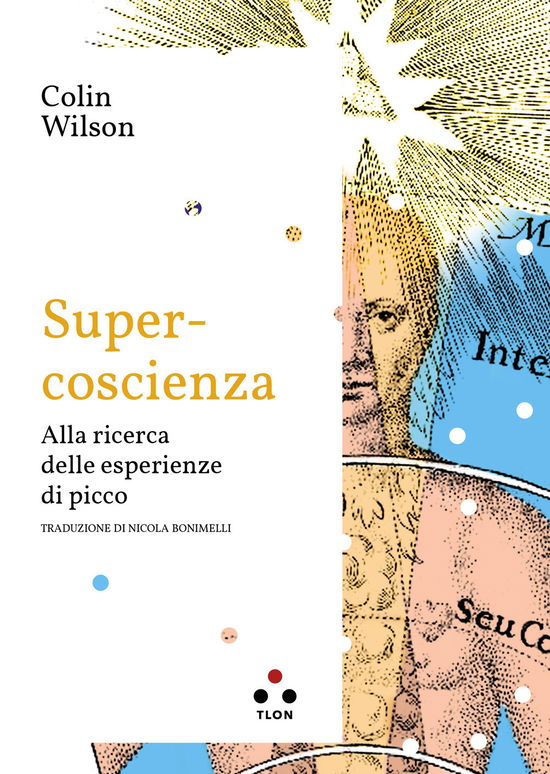 Cover for Colin Wilson · Super Coscienza. Alla Ricerca Delle Esperienze Di Picco (Book)