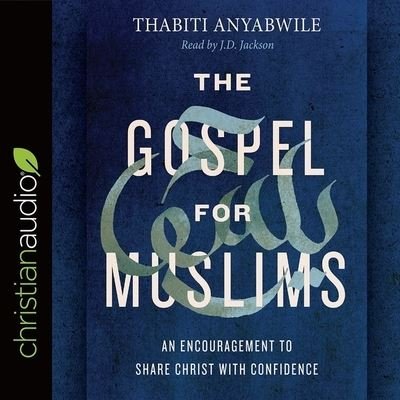 Cover for Thabiti Anyabwile · Gospel for Muslims (CD) (2018)