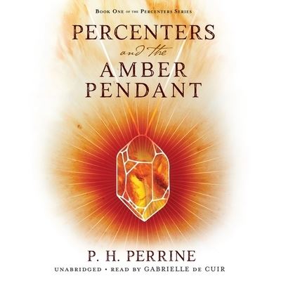 Cover for P H Perrine · Percenters and the Amber Pendant (CD) (2021)