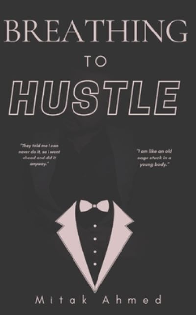 Cover for Mitak Ahmed · Breathing to Hustle (Paperback Bog) (2022)