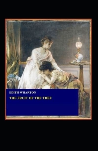 Cover for Edith Wharton · The Fruit of the Tree (Paperback Bog) (2021)