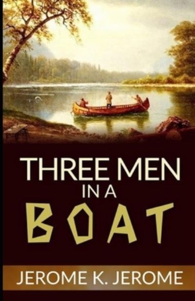 Cover for Jerome Klapka Jerome · Three Men in a Boat Illustrated (Paperback Book) (2021)